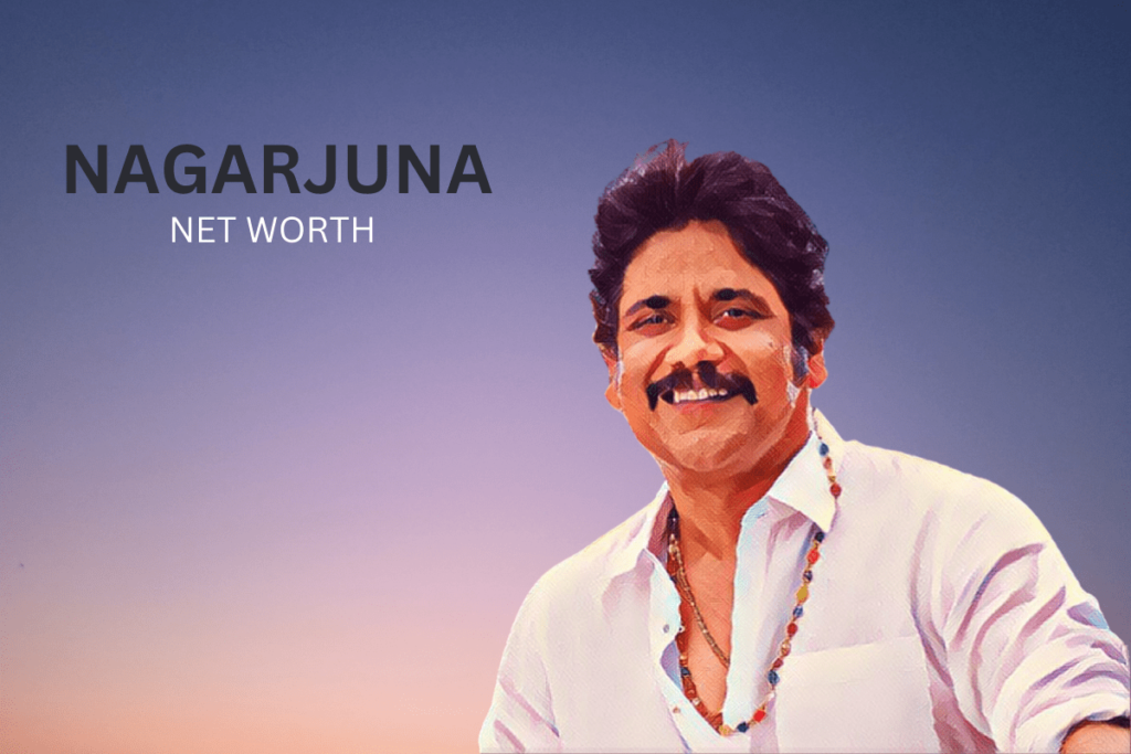 Nagarjuna Net Worth Revealed: Net Worth, Income, and More 6 Nagarjuna
