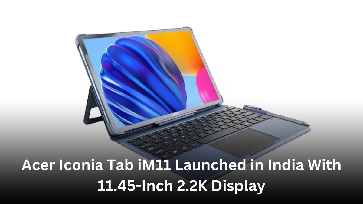 Acer Iconia Tab iM11 Launched in India