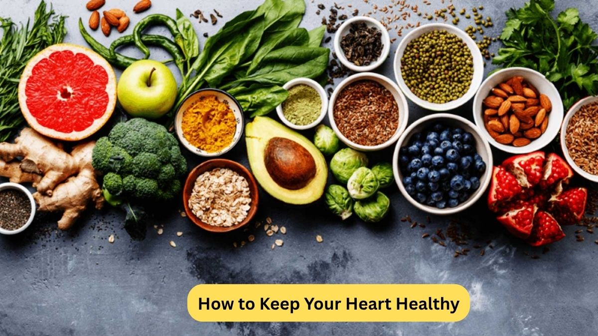 How to Keep Your Heart Healthy