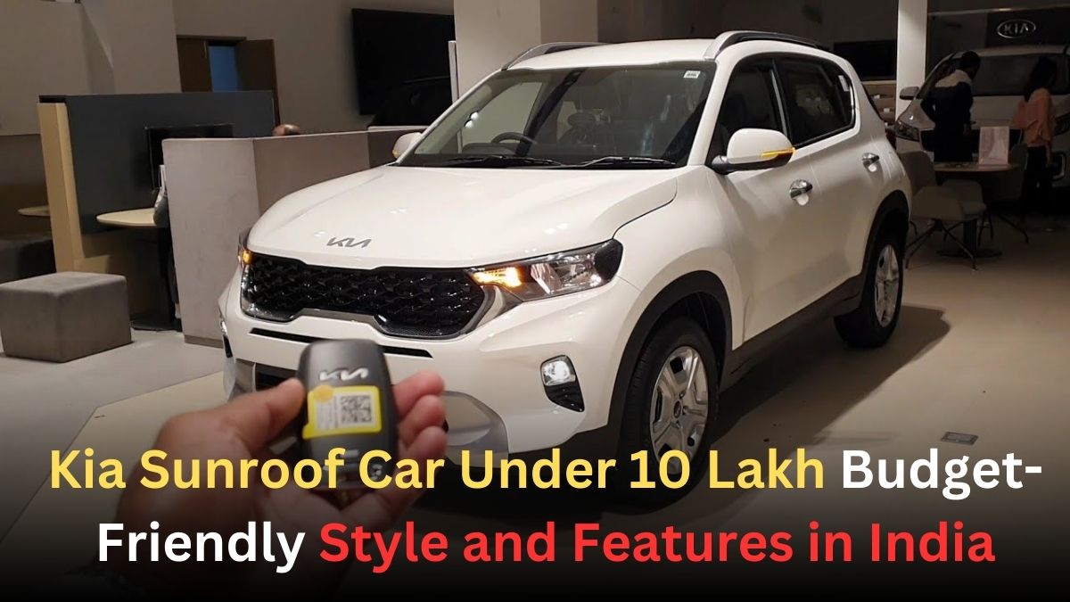 Kia Sunroof Car Under 10 Lakh
