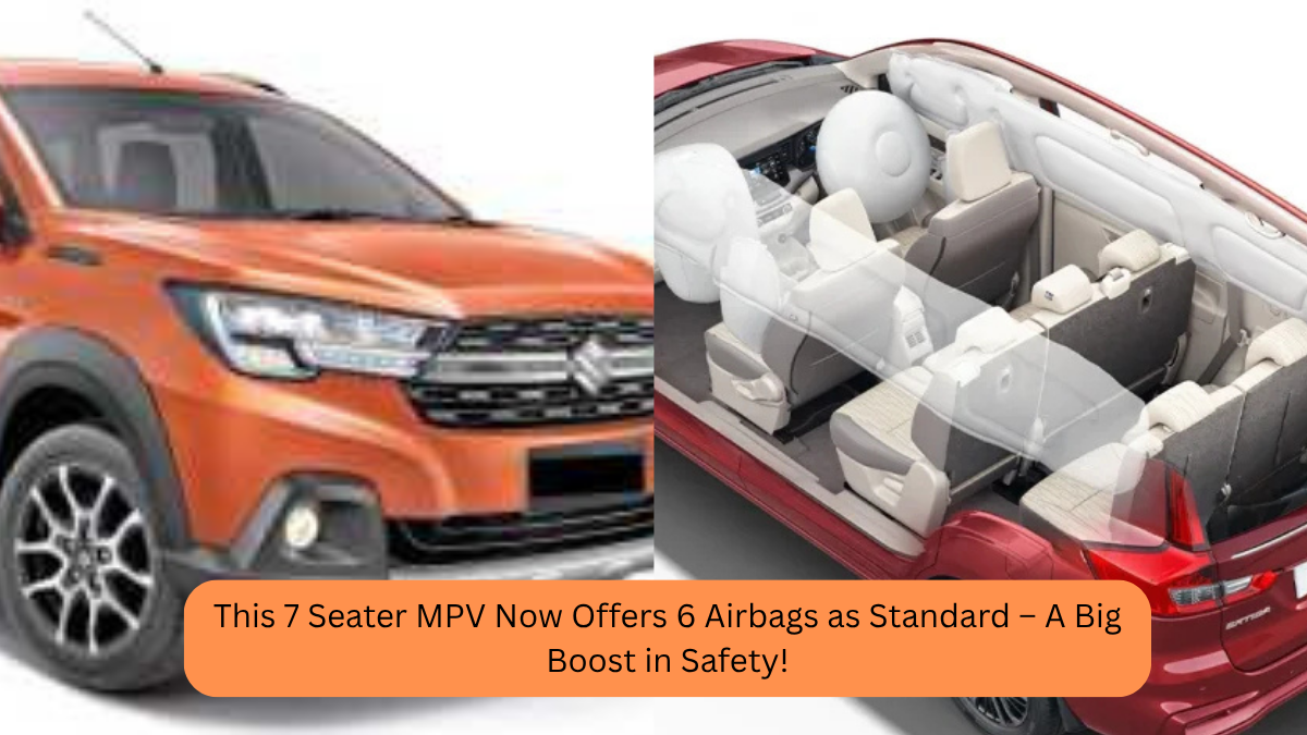 This 7 Seater MPV Now Offers 6 Airbags as Standard