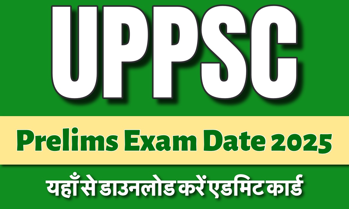 UPPSC Prelims Exam Date 2025