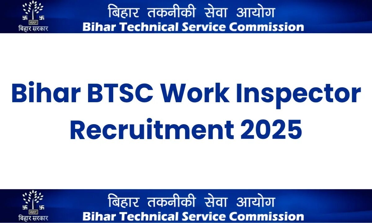 BTSC Work Inspector Recruitment 2025