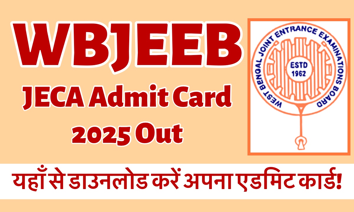 WBJEE JECA Admit Card 2025 Released