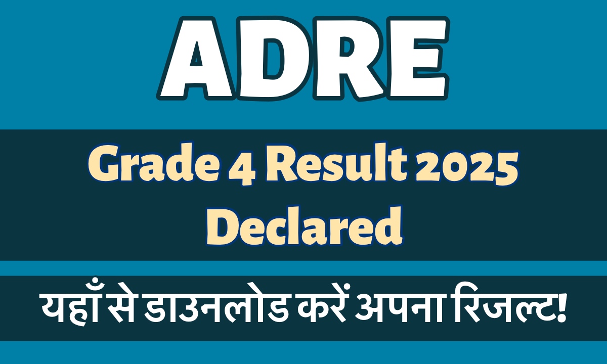 ADRE Grade 4 Result 2025 Out