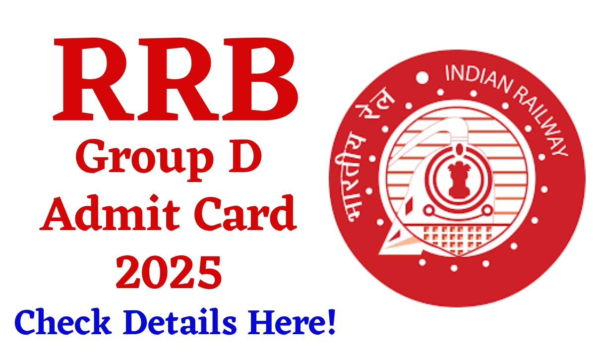 RRB Group D Admit Card 2025