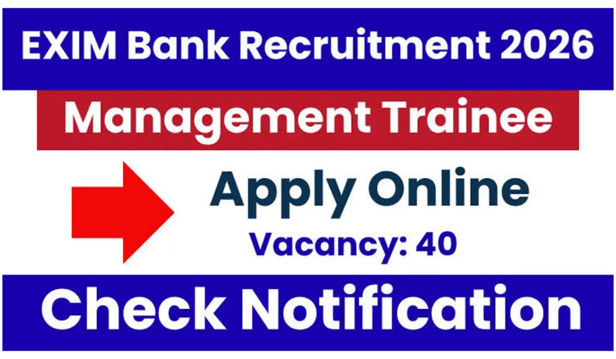 Exim Bank MT Recruitment 2026 Notification Released