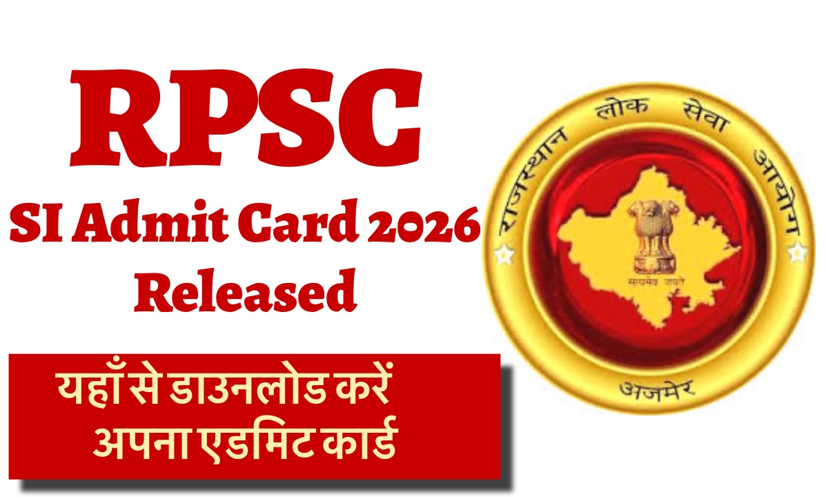 RPSC SI Admit Card 2026 Released